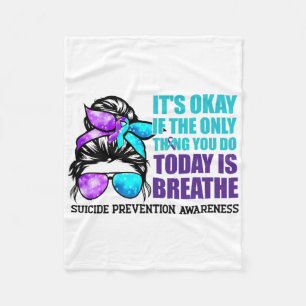Suicide Awareness Quote Messine Bun Fleece Deken