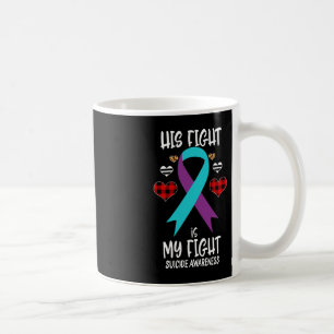Suicide Awareness Ribbon Zijn gevecht is mijn geve Koffiemok