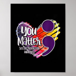 Suicide Awareness Shirt Suicide Prevention You Poster
