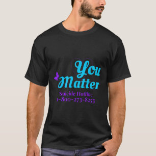 Suicide Awareness Shirt voor vrouwen die u zelfmoo