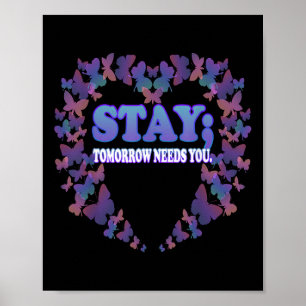 Suicide Awareness Stay Tomorrow heeft je nodig Poster