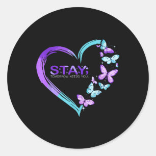 Suicide Awareness Stay Tomorrow heeft je nodig Ronde Sticker