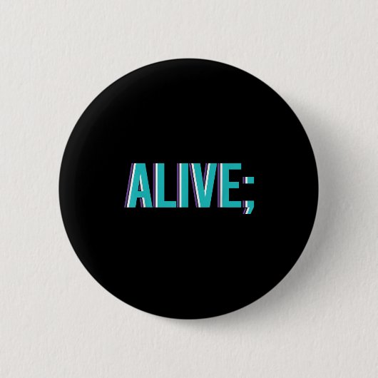 Suicide Prevention Alive _ I For Suprters  Ronde Button 5,7 Cm (Voorkant)