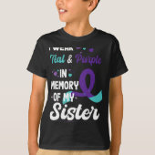 Suicide Prevention Awareness In Memory Of Sister T-shirt (Voorkant)