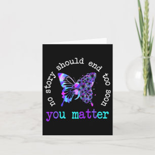 Suicide Prevention Butterfly Geen verhaal moet ein Kaart