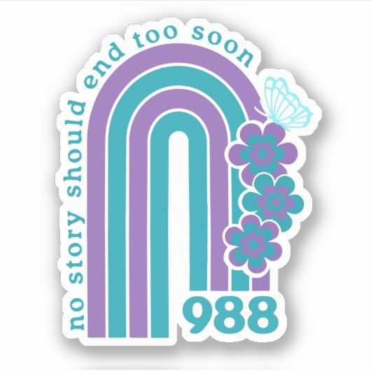 Suicide Prevention No Story Should End Too Soon Su Sticker (Voorkant)