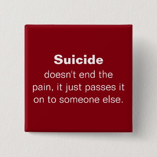 Suïcide Prevention Quote Vierkante Button 5,1 Cm (Voorkant)
