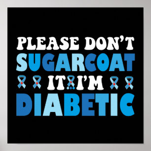 Suiker alsjeblieft niet als ik diabetisch ben poster