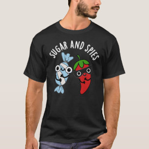 Suiker en spies Funny Food Pun Dark BG T-shirt