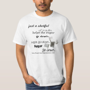 Suiker, ga naar beneden... t-shirt