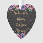 "Suivez vos rêves, ils connaissent le chemin" (devant)