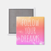 Suivez vos rêves Inspirational Quote Magnet (Recto/Verso)