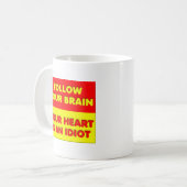 Suivez Votre Cerveau Mug Drôle (Devant gauche)