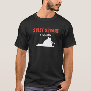 Sully Square Virginia USA State America Travel Vir T-shirt