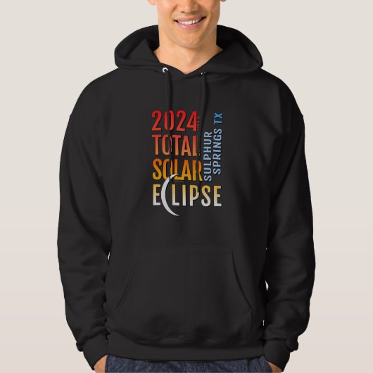 Sulphur Springs Texas TX Total Solar Eclipse 2024  Hoodie (Voorkant)