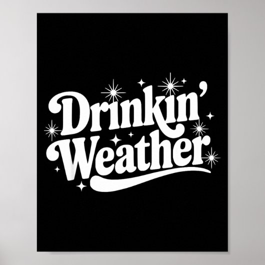 Summer Break Vibes Quote Day Drinking Weather Sayi Poster (Voorkant)