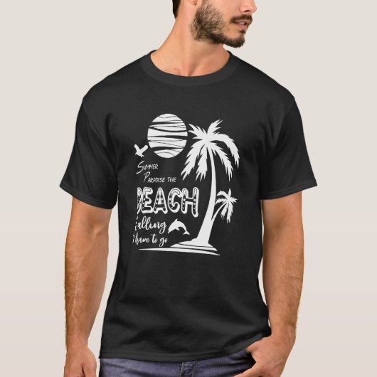 Summer Paradise Beach die roept dat ik de zomer mo T-shirt (Voorkant)