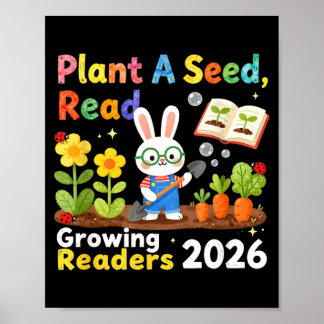 Summer Reading 2026 Plant A Seed Read Growing Poster