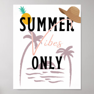 Summer Vibes only Beach Poster