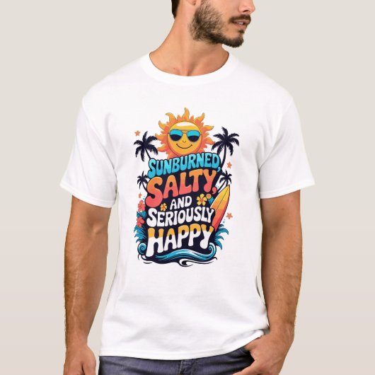 Sunburned Salty and Happy – Retro Beach Vibes T-shirt (Voorkant)