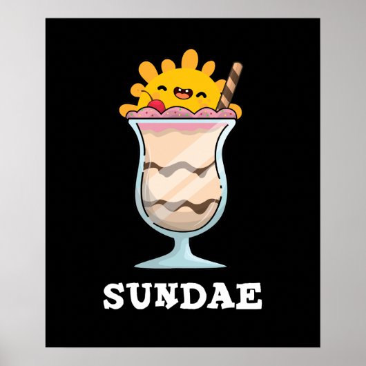 Sundae Funny Sunday Ice Cream Pun Dark BG Poster (Voorkant)