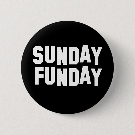 Sunday Funday Ronde Button 5,7 Cm (Voorkant)
