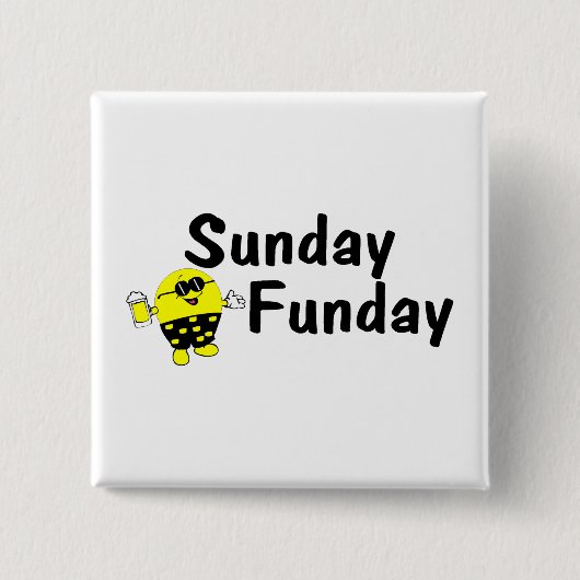 Sunday Funday Vierkante Button 5,1 Cm (Voorkant)