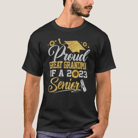 Sunflower 2023 Proud Great Grandma Of A Senior Gra T-shirt (Voorkant)
