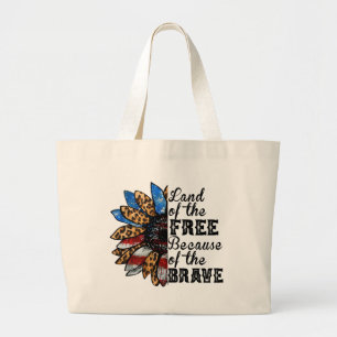 Sunflower Land of the Free Because of the Brave Grote Tote Bag