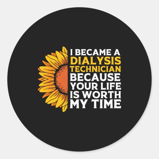 Sunflower Quote Nefrologie Dialyse Technicus Ronde Sticker (Voorkant)