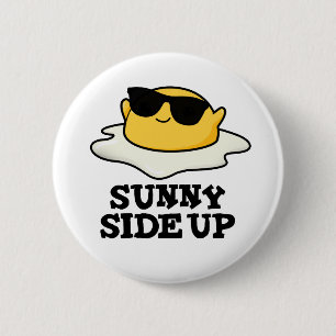 Sunny Side Up Funny Fried Egg Pun Ronde Button 5,7 Cm