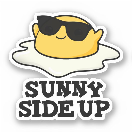 Sunny Side Up Funny Fried Egg Pun Sticker (Voorkant)
