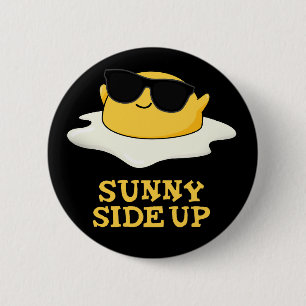 Sunny Side Up Grappig Gebakken Ei Pun Donker BG Ronde Button 5,7 Cm