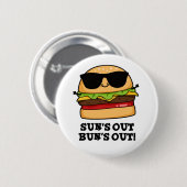 Sun's Out Bun's Out Funny Summer Burger Pun Ronde Button 5,7 Cm (Voorkant /achterkant)