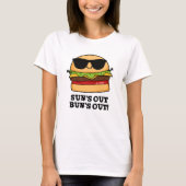 Sun's Out Bun's Out Funny Summer Burger Pun T-shirt (Voorkant)