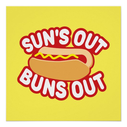 Suns Out Buns Perfect Poster (Voorkant)