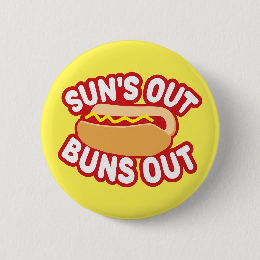 Suns Out Buns Ronde Button 5,7 Cm (Voorkant)