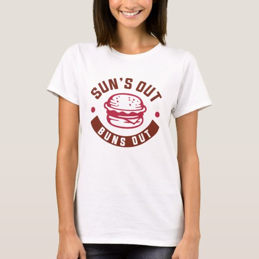 Sun's Out Buns T-shirt (Voorkant)