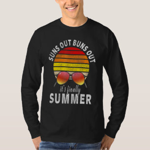 Suns Out buns uit zijn eindelijk zomer retro Vinta T-shirt