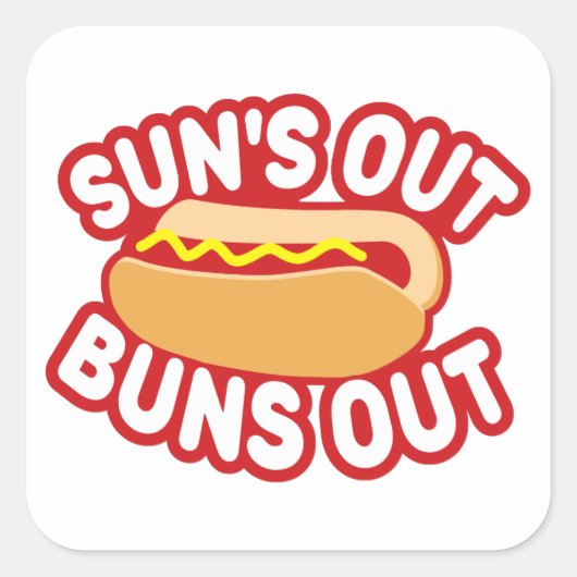 Suns Out Buns Vierkante Sticker (Voorkant)