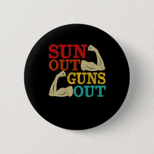 Sun's Out Pistolen uit Biceps Ronde Button 5,7 Cm