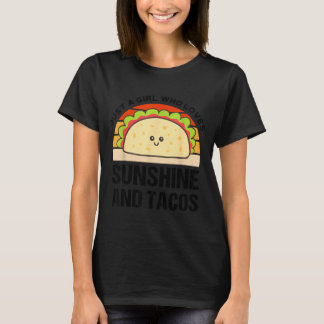 Sunshine and taco cinco de mayo fiesta mexican t-shirt