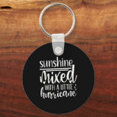 Sunshine Mixed With A Little Hurricane, Funny Quot Sleutelhanger (Voorkant)