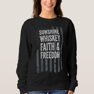 Sunshine Whiskey Faith Freedom Christelijk Amerika Trui