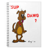 'SUP DAWG ? Carnet de chien (Devant)
