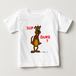 SUP DAWG? Doggy Baby T-shirt