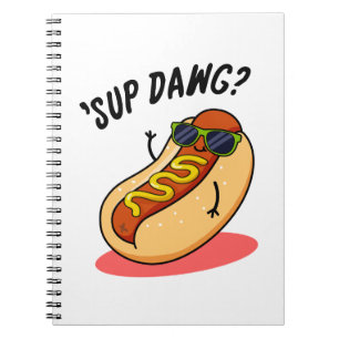 Sup Dawg Grappige Hotdog Woordgrap Notitieboek
