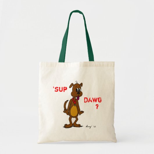 'SUP DAWG ? Sac fourre-tout de chien (Devant)