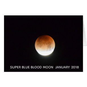 Super Blue Blood Moon January 31 2018