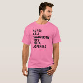 Super Cali Swagilistic Geweldige Dopeness T Shirt (Voorkant volledig)